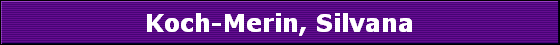 Koch-Merin, Silvana Koch-Merin, Silvana