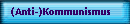 (Anti-)Kommunismus